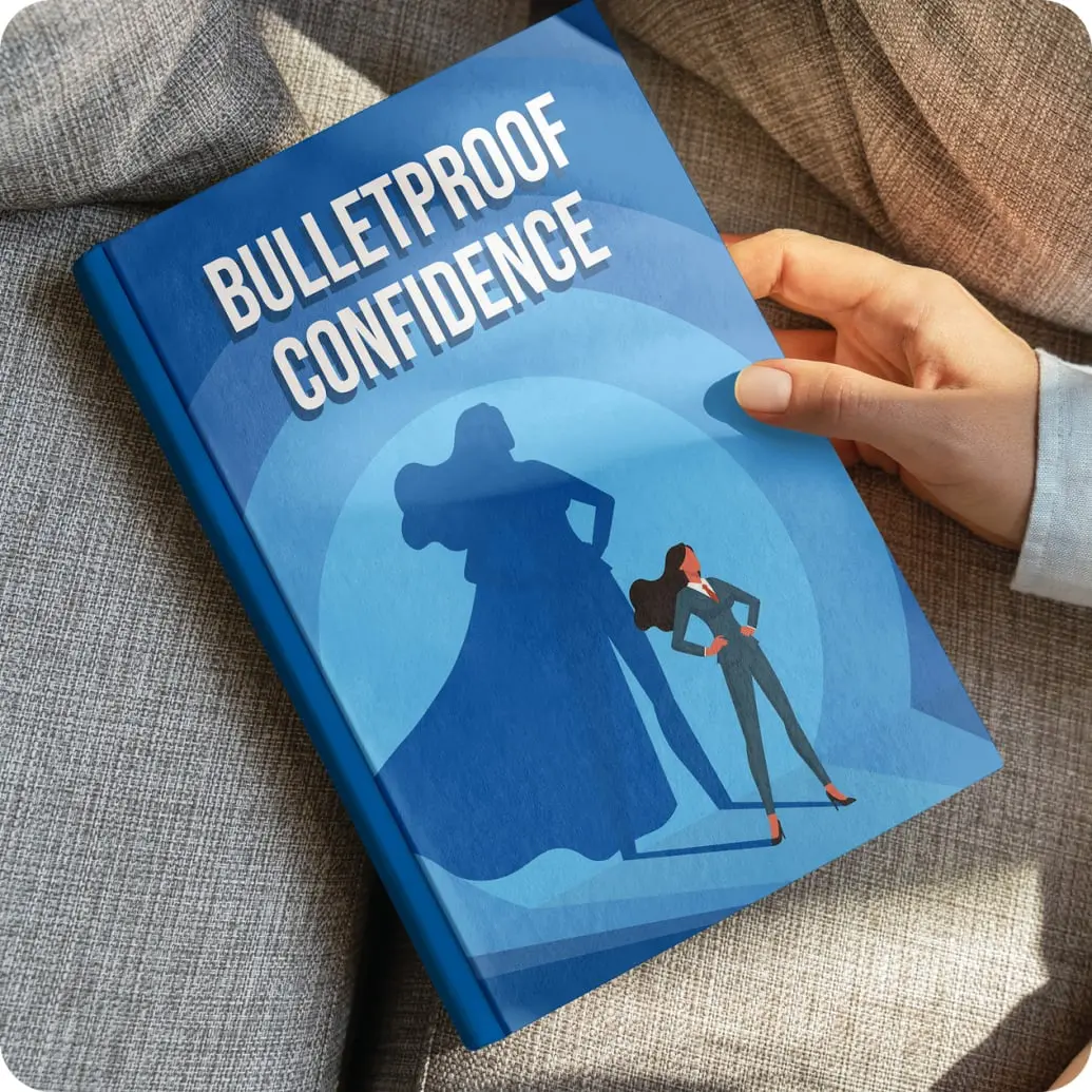 BONUS 2: Bulletproof Confidence